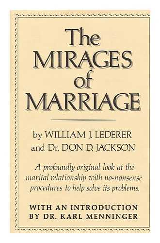 LEDERER, WILLIAM JULIUS (1912-). JACKSON, DR. DON D. - The Mirages of Marriage