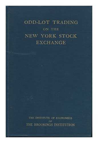 HARDY, CHARLES OSCAR (1884-1948) - Odd-Lot Trading on the New York Stock Exchange