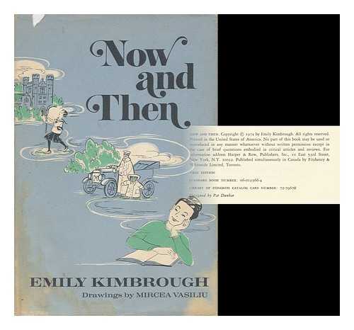 KIMBROUGH, EMILY (1899- ) - Now and Then. Drawings by Mircea Vasiliu