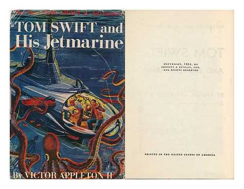 Appleton Ii, Victor, Pseud. - Tom Swift and His Jetmarine / Illustrated by Graham Kaye