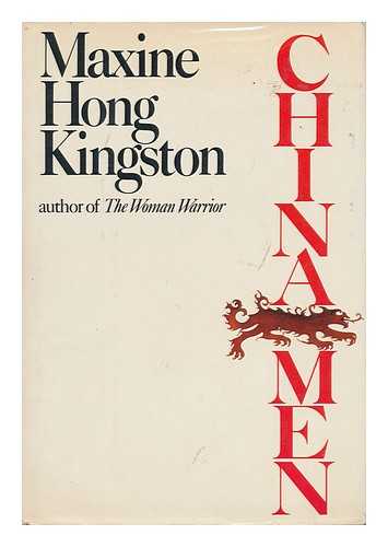 KINGSTON, MAXINE HONG - China Men / Maxine Hong Kingston