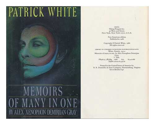 WHITE, PATRICK (1912-1990) - Memoirs of Many in One, by Alex Xenophon Demirjian Gray / Edited by Patrick White