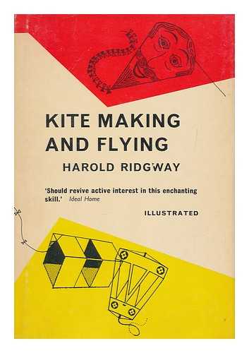 RIDGWAY, HAROLD - Kite Making and Flying