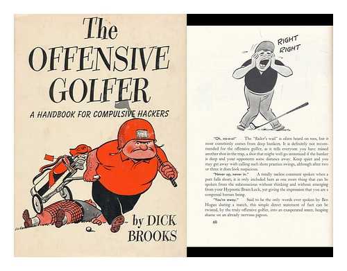 BROOKS, DICK - The Offensive Golfer / Written and Illustrated by Dick Brooks