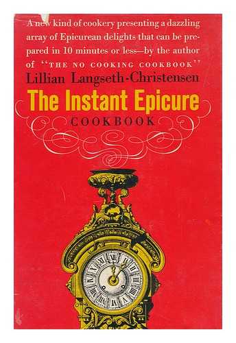 LANGSETH-CHRISTENSEN, LILLIAN - The Instant Epicure Cookbook