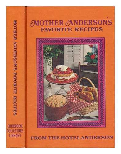 HALL, JEANNE MCCAFFREY (1918- ). EBNER, BELLE ANDERSON - 500 Recipes by Request, from Mother Anderson's Famous Dutch Kitchens, by Jeanne M. Hall and Belle Anderson Ebner. Line Drawings by La Verne Ford