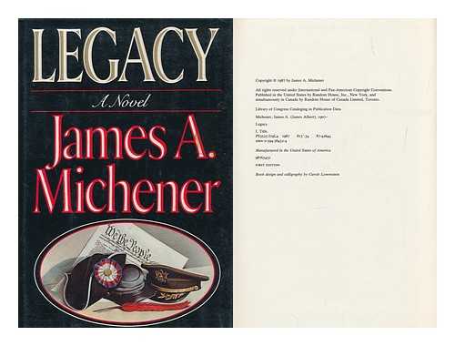MICHENER, JAMES ALBERT (1907-1997) - Legacy / James A. Michener