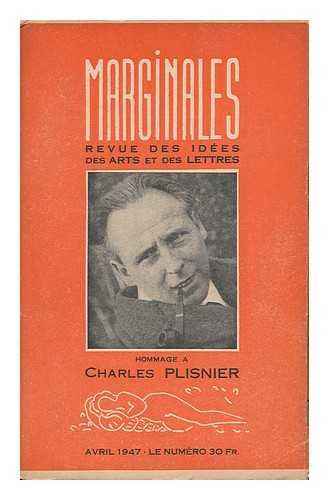 MARGINALES - Marginales. Revue Bimestrielle Des Idees, Des Arts Et Des Lettres No. 30, Avril 1947 : Hommage a Charles Plisnier