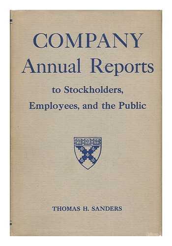 SANDERS, THOMAS - Company Annual Reports. To Stockholders, Employees, and the Public