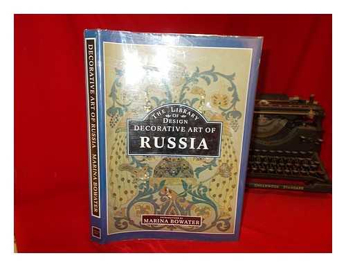 STUDIO EDITIONS LTD. - The Decorative Art of Russia / Introduction by Marina Bowater