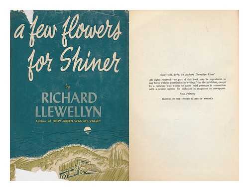 LLEWELLYN, RICHARD - A Few Flowers for Shiner