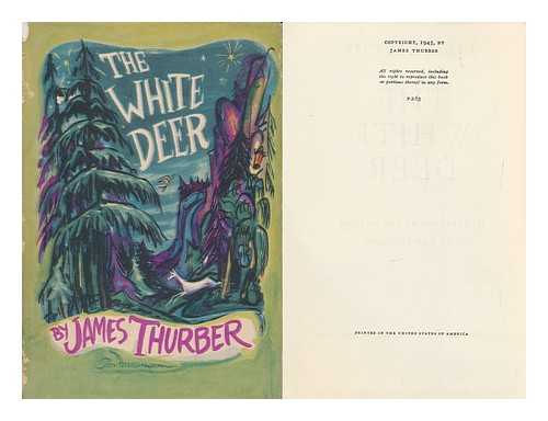 THURBER, JAMES (1894-1961) - The White Deer, Illustrated by the Author and Don Freeman