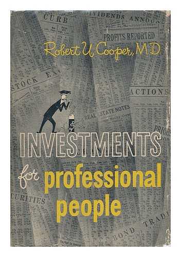 COOPER, ROBERT U. - Investments for Professional People