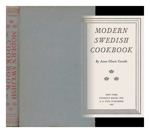 COOMBS, ANNA OLSSON (1898- ) - Modern Swedish Cookbook, by Anna Olsson Coombs