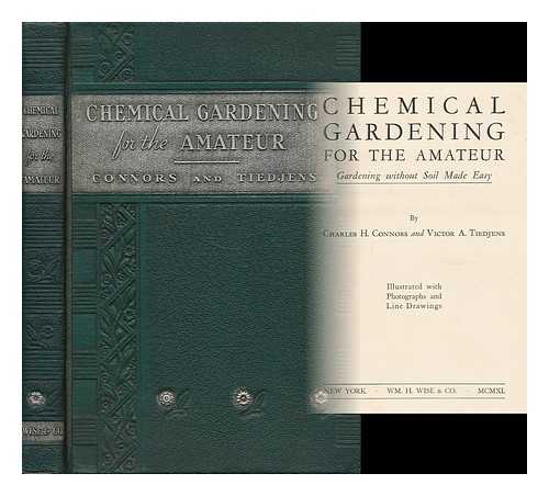 CONNORS, CHARLES HENRY (1884- ) - Chemical Gardening for the Amateur