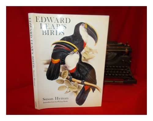 HYMAN, SUSAN. LEAR, EDWARD - Edward Lear's birds