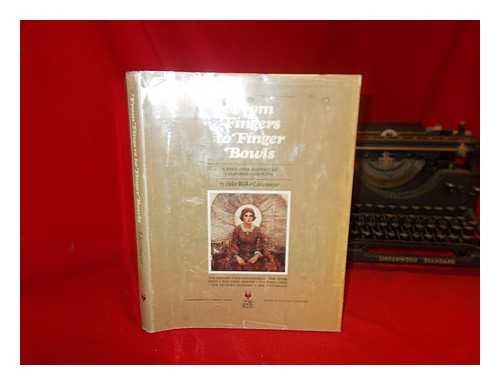 LINSENMEYER, HELEN WALKER - From fingers to finger bowls : a sprightly history of California cooking / with the editorial assistance of Doris Loewnau ; commissioned by James S. Copley ; edited by Richard F. Pourade