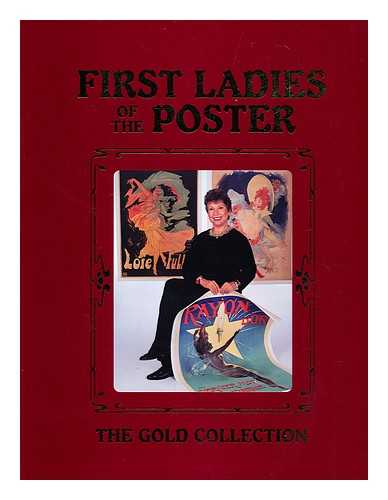 GOLD, LAURA - First ladies of the poster : the Gold Collection