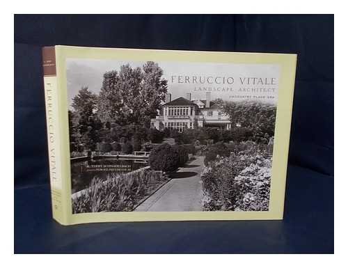 SCHNADELBACH, R. T. (1939-) - Ferruccio Vitale : landscape architect of the country place era