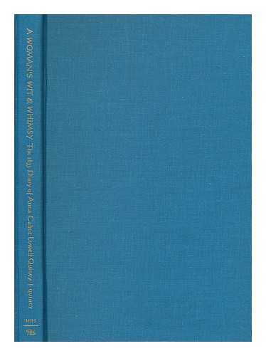 WATERSTON, ANNA CABOT LOWELL QUINCY (1812-1899). PALMER, BEVERLY WILSON (1936-) - A Woman's Wit & Whimsy : the 1833 Diary of Anna Cabot Lowell Quincy / Edited by Beverly Wilson Palmer