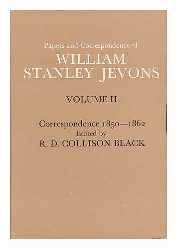 JEVONS, WILLIAM STANLEY (1835-1882). COLLISON BLACK, R. D. (ED. ) - Papers and Correspondence of William Stanley Jevons, V. 2: Correspondence, 1850-1862. Edited by R. D. Collison Black