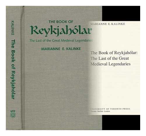 KALINKE, MARIANNE E. - The Book of Reykjaholar : the Last of the Great Medieval Legendaries / Marianne E. Kalinke