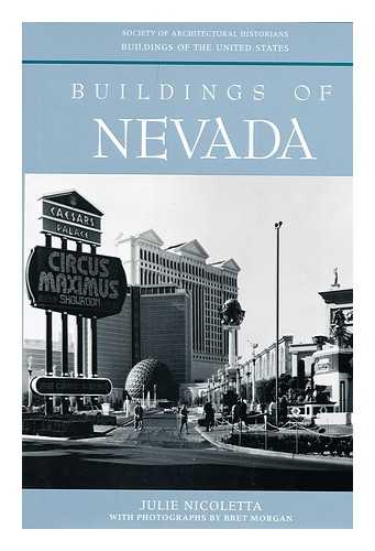 NICOLETTA, JULIE - Buildings of Nevada / Julie Nicoletta ; with Photographs by Bret Morgan