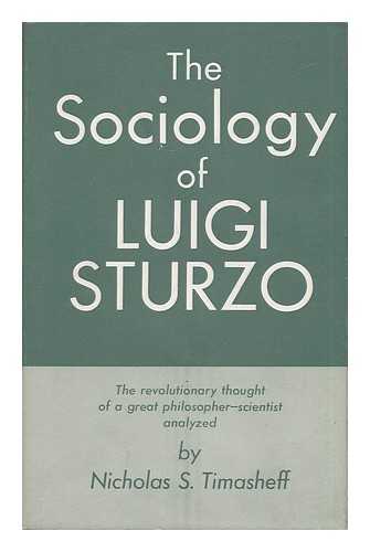 Timasheff, Nicholas Sergeyevitch (1886-1970) - The Sociology of Luigi Sturzo
