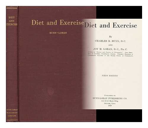 BUNN. , CHARLES R. LOBAN, JOY MAXWELL - Diet and Exercise