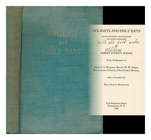 EVERETT SPENCE, HERSEY - Holidays and Holy Days: Plays, Pageants and Programs for Many Occasions