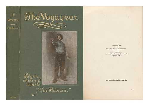 DRUMMOND, WILLIAM HENRY (1854-1907) - The Voyageur and Other Poems, by William Henry Drummond, with Illustrations by Frederick Simpson Coburn