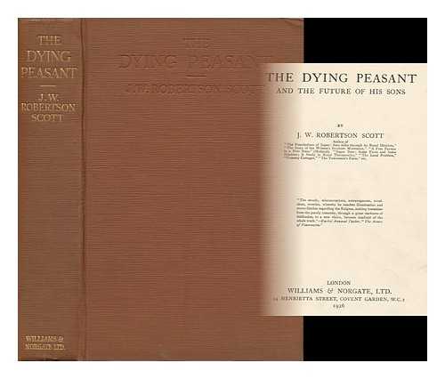 ROBERTSON SCOTT, JOHN WILLIAM (1866-1962) - The Dying Peasant and the Future of His Sons