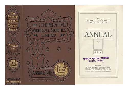 THE CO-OPERATIVE WHOLESALE SOCIETIES LIMITED - Annual for 1916