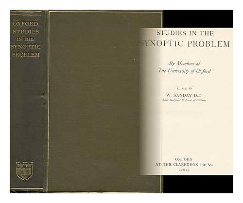 SANDAY, WILLIAM (1843-1920) - Studies in the Synoptic Problem