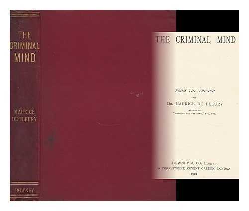 FLEURY, MAURICE DE (1860-1931) - The Criminal Mind / Maurice De Fleury