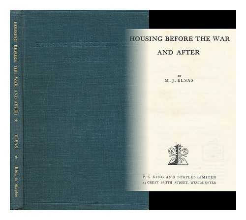 ELSAS, MORITZ JOHN (1881- ) - Housing before the War and after