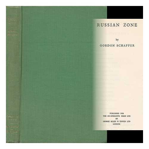 SCHAFFER, GORDON (1905- ) - Russian Zone / Gordon Schaffer
