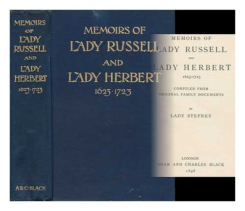 STEPNEY, CATHERINE POLLOK MANNERS, LADY (D. 1845) - Memoirs of Lady Russell and Lady Herbert, 1623-1723 / Compiled from Original Family Documents by Lady Stepney