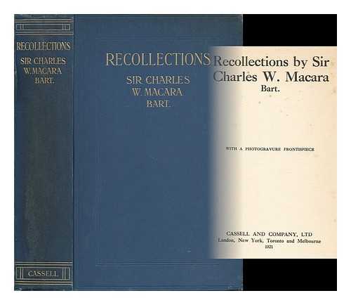 MACARA, CHARLES WRIGHT, SIR (B. 1845) - Recollections, by Sir Charles W. Macara, Bart
