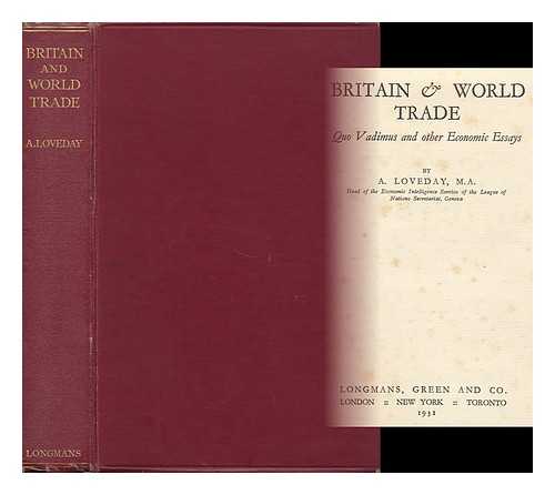 LOVEDAY, ALEXANDER (1888- ) - Britain & World Trade