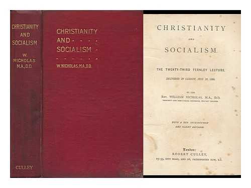 NICHOLAS, REV. WILLIAM (1838-1912) - Christianity and Socialism