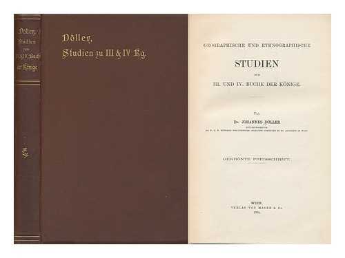 DOLLER, JOHANN (1868-1923) - Geographische Und Ethnographische Studien Zum III, Und IV. Buche Der Konige