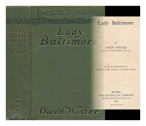WISTER, OWEN (1860-1938) - Lady Baltimore