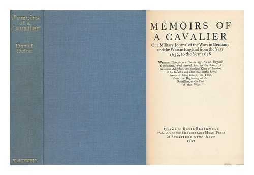 DEFOE, DANIEL (1661? -1731) - The Shakespeare Head Edition of the Novels and Selected Writings of Daniel Defoe: Memoirs of a Cavalier