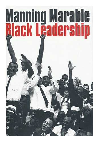 MARABLE, MANNING (1950- ) - Black Leadership / Manning Marable