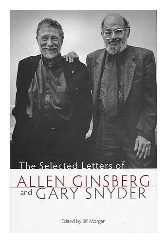 GINSBERG, ALLEN (1926-1997) - The Selected Letters of Allen Ginsberg and Gary Snyder / Edited by Bill Morgan