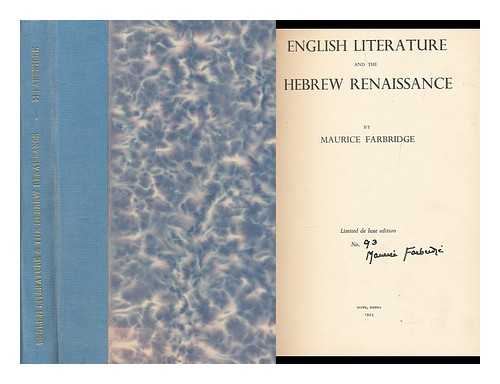 FARBRIDGE, MAURICE HARRY (1896-) - English Literature and the Hebrew Renaissance