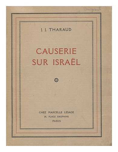 THARAUD, JEROME. THARAUD (JEAN) - Causerie Sur Israel