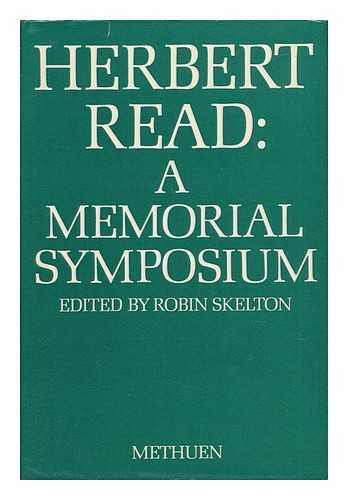 Skelton, Robin - Herbert Read; a Memorial Symposium