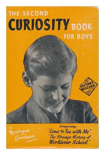 GOODMAN, MONTAGUE - The Second Curiosity Book for Boys